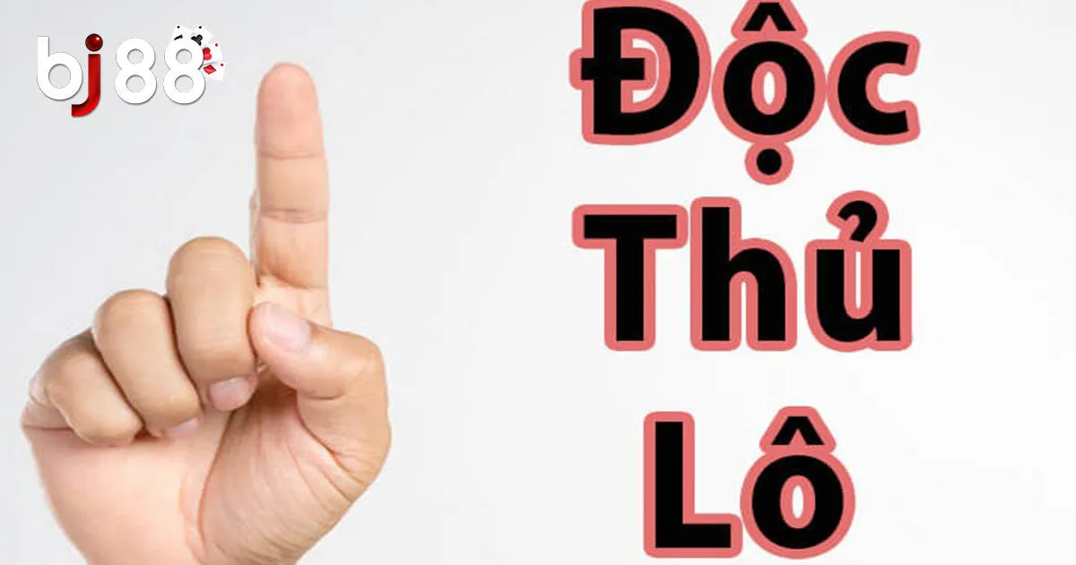 Độc thủ lô là gì và cách chơi cho người mới tìm hiểu 3 Kinh nghiệm chơi độc thủ lô hiệu quả mà bạn chưa biết