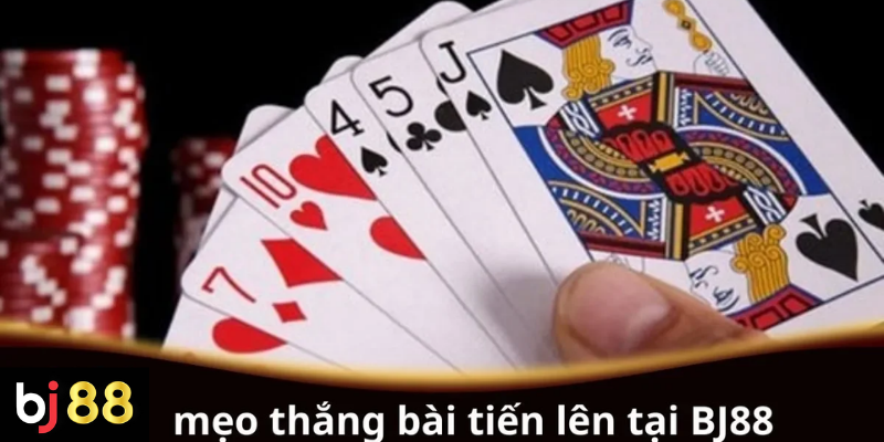 Mẹo Thắng Bài Tiến Lên Tại BJ88: Bí Quyết Đánh Trăm Trận Trăm Thắng 2 Mẹo thắng bài Tiến Lên tại BJ88 cho người mới