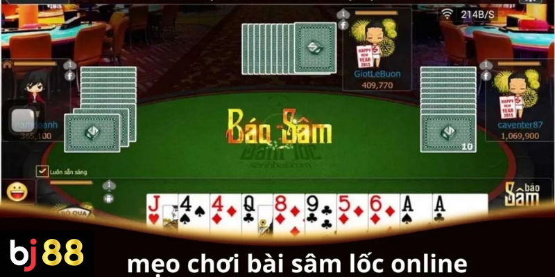 10 Mẹo Chơi Bài Sâm Lốc Online Cực Hay Giúp Bạn Bách Trận Bách Thắng 2 Mẹo chơi bài Sâm Lốc online hiệu quả cho người mới