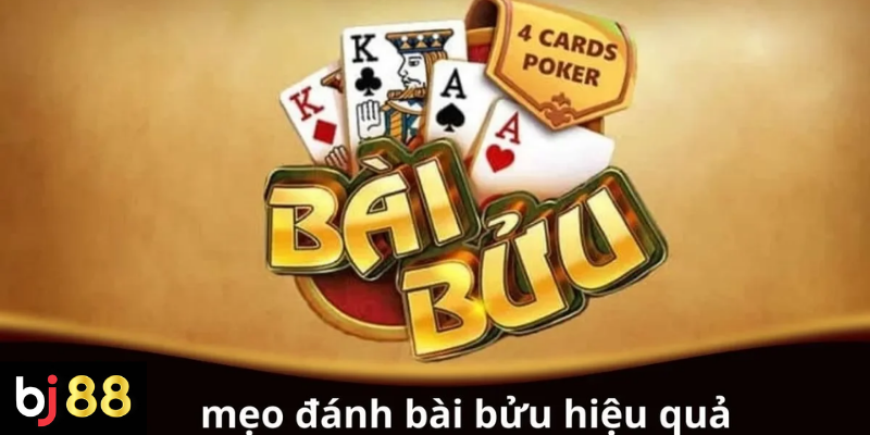 Mẹo Đánh Bài Bửu Hiệu Quả: Bí Quyết Tăng Tỷ Lệ Thắng Lớn 2 Mẹo đánh bài Bửu hiệu quả cho người chơi mới